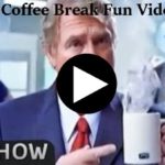 Coffee Break Fun Video