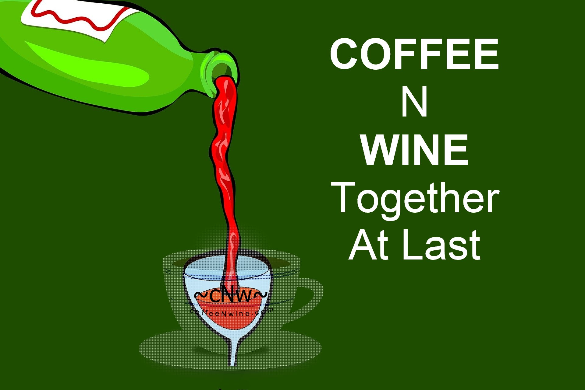 Coffee N Wine Together At Last
