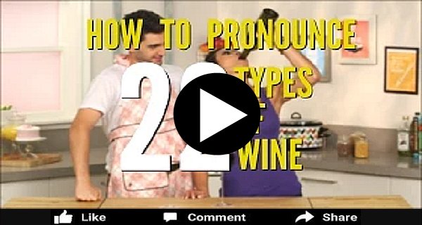 How To Pronounce 22 Types of Wine