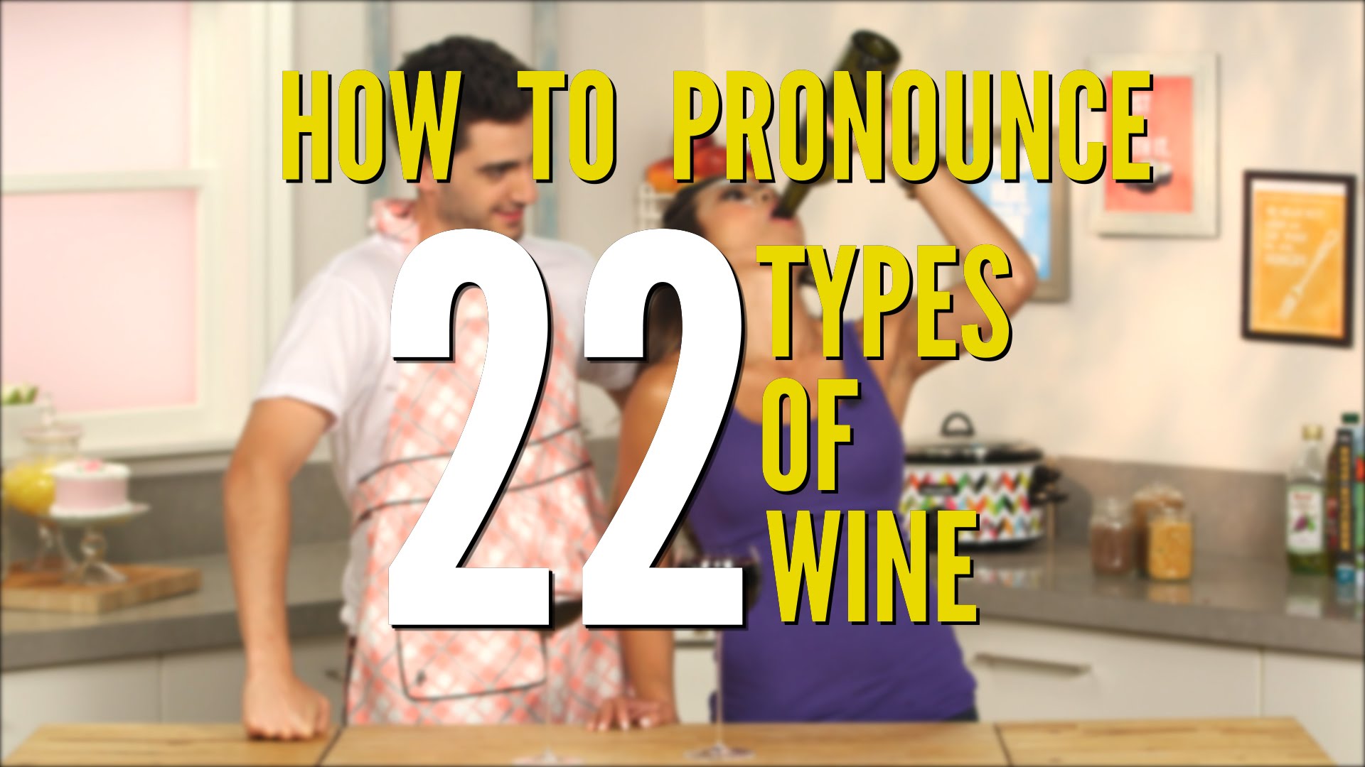 How To Pronounce 22 Types of Wine