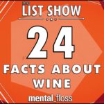 24 Facts about Wine – mental_floss List Show Ep. 336…
