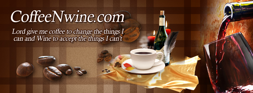 coffeeNwine.com – Lord give me coffee to change the things I can and Wine to accept the things I can’t