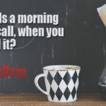 who-needs-a-monring-wake-up-call-when-you-can-smell-it-morning-coffee-quotes
