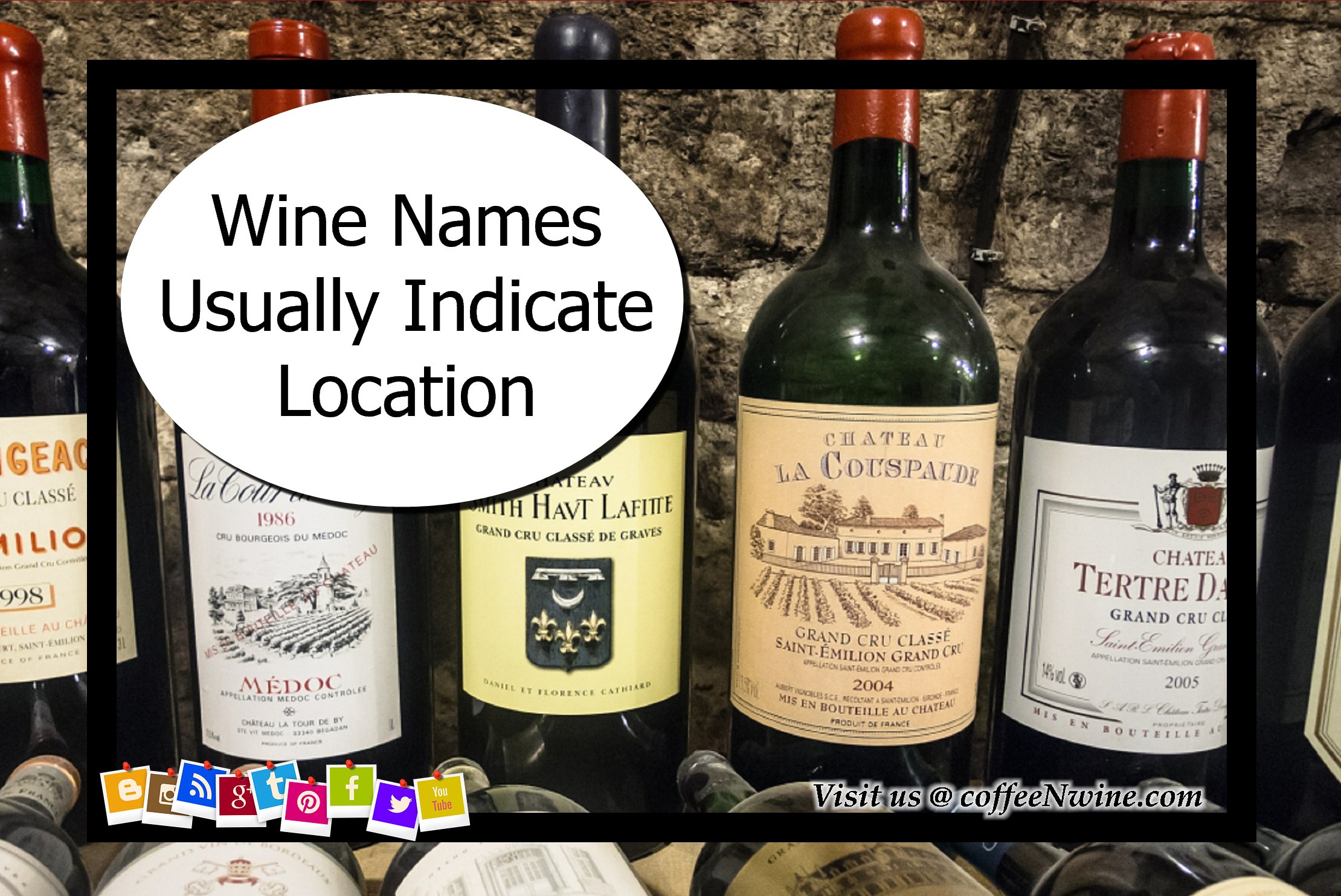 Wine Names Usually Indicate Location Facts About Wine Coffee N Wine Lets Talk About Coffee